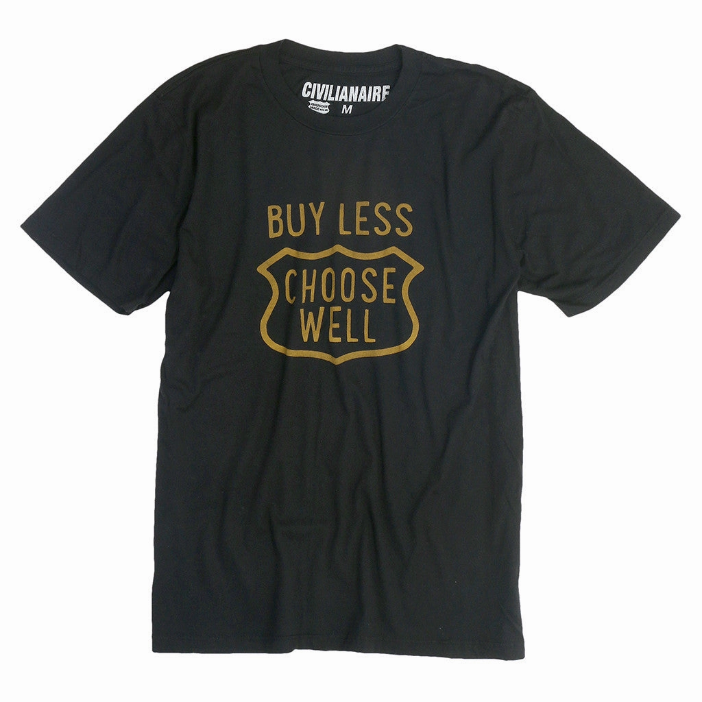 "Buy Less, Choose Well" Tee - Sharp Black Summer Wardrobe Modern Silhouette