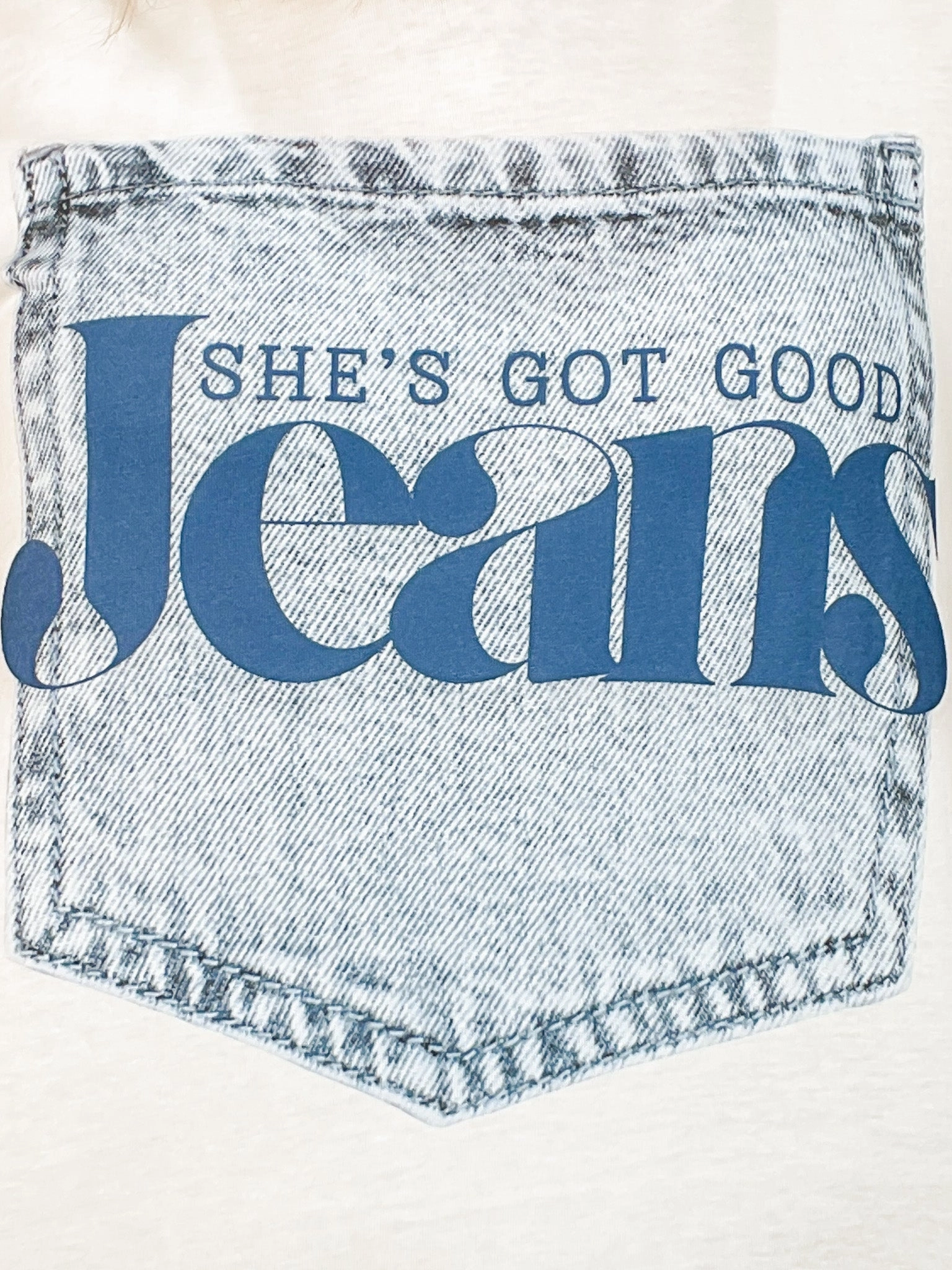 She's Got Good Jeans Graphic Tee CroppedLength