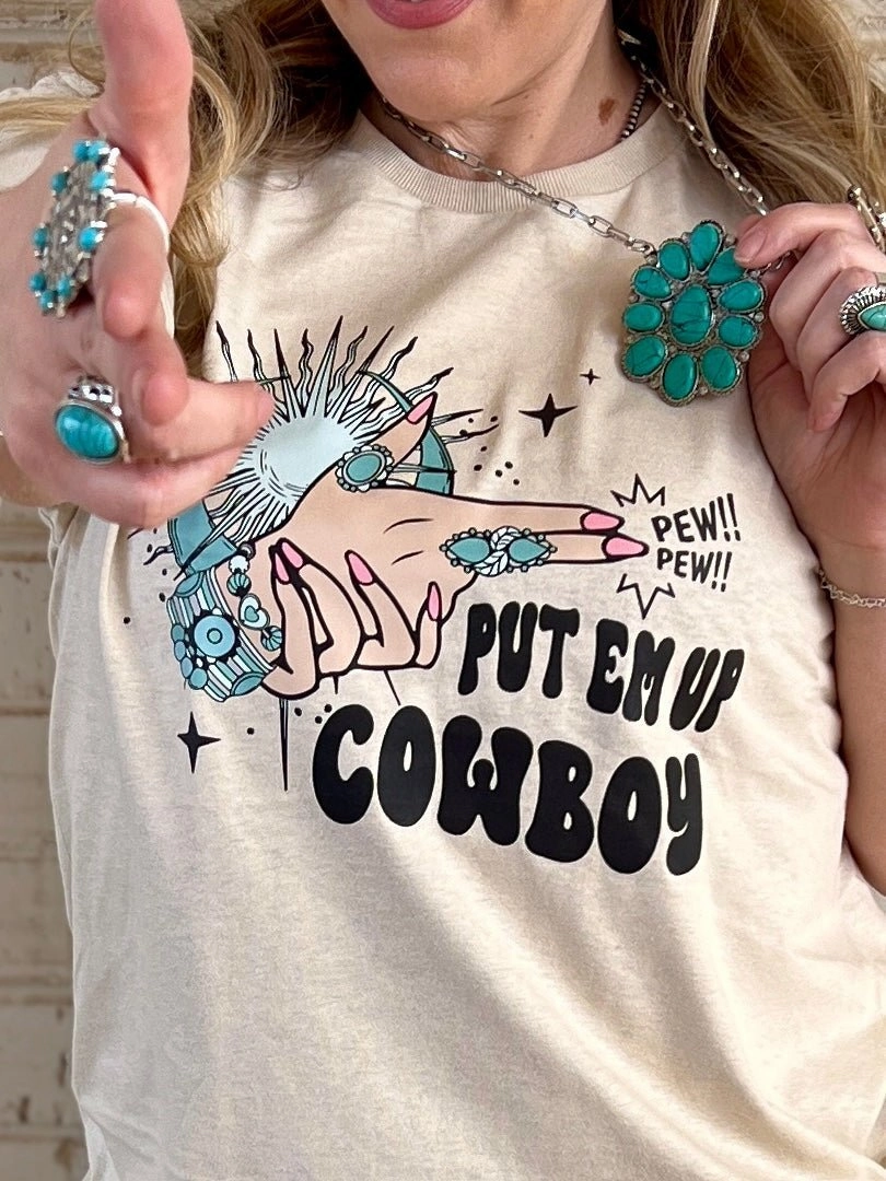 Put Em' Up Cowboy Graphic Tee* EcoFriendly Material