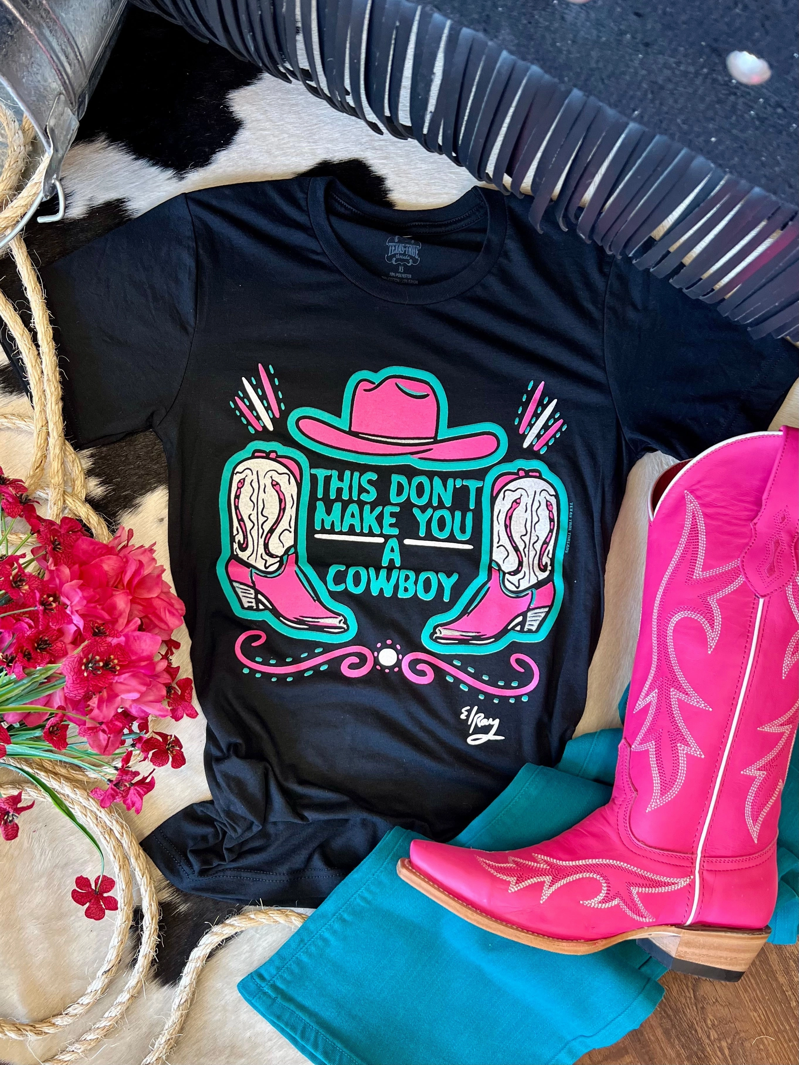 NonChafeCollarTech Compact Stitching PLUS This Don't Make You A Cowboy Tee