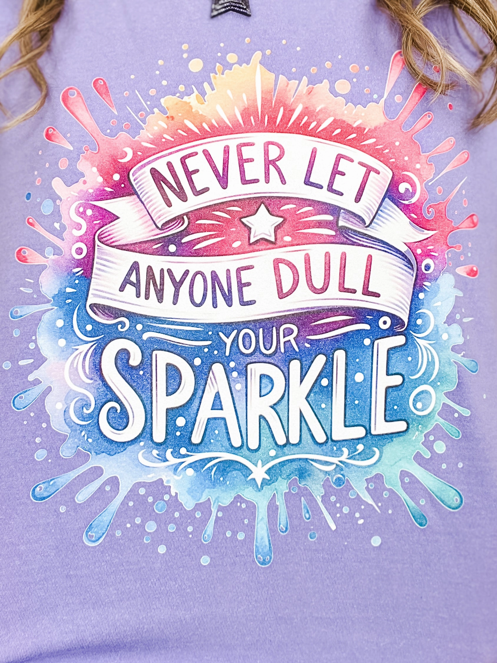 RibbedTrim PolishedFinish Never Let Anyone Dull Your Sparkle Graphic Tee