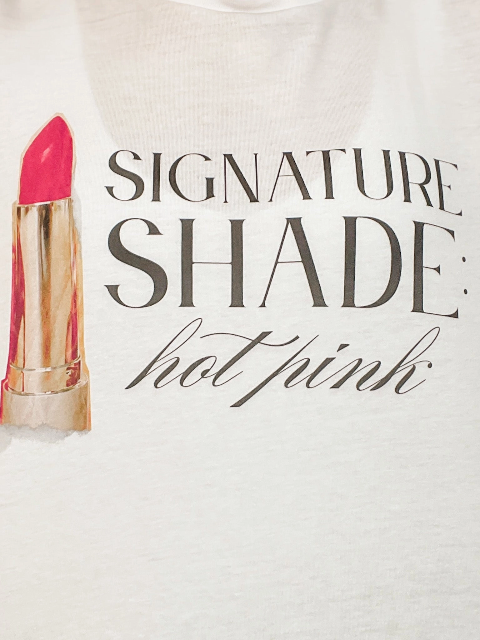 Signature Shades: Hot Pink Lipstick Graphic Tee SoftTouchFinish